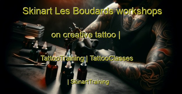 Skinart Les Boudards workshops on creative tattoo | TattooTraining | TattooClasses | SkinartTraining-France